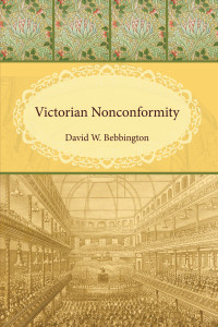 David W. Bebbington; — Victorian Nonconformity