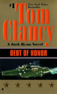 Clancy, Tom — Debt of Honor (A Jack Ryan Novel)