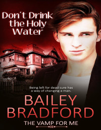 Bailey Bradford [Bradford, Bailey] — Don't Drink the Holy Water