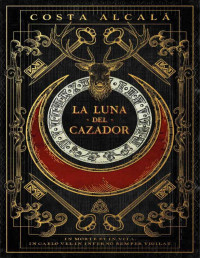 Fernando Alcalá Suárez — La Luna Del Cazador