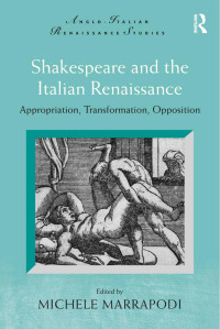 Michele Marrapodi — Shakespeare and the Italian Renaissance