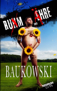 Baukowski [Baukowski] — Rum und Ähre (German Edition)