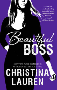 Christina Lauren [Lauren, Christina] — Beautiful Boss