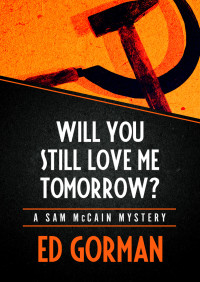 Ed Gorman — Will You Still Love Me Tomorrow?