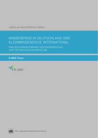 Jaroslav Kauz/Patrick Simon — WINDENERGIE IN DEUTSCHLAND UND KLEINWINDENERGIE INTERNATIONAL