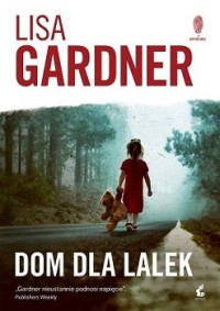 Lisa Gardner — Dom Dla Lalek