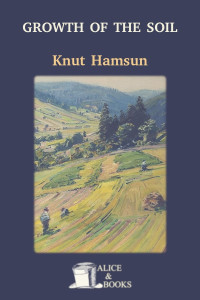 Knut Hamsun — Growth of the Soil