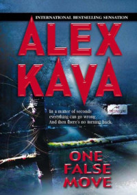 Alex Kava — One False Move