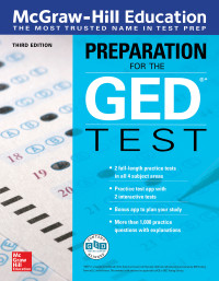 McGraw-Hill Education Editors — McGraw-Hill Education Preparation for the GED Test