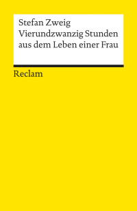 Stefan Zweig;Michael Scheffel; — Vierundzwanzig Stunden aus dem Leben einer Frau