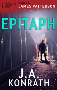 J.A. Konrath — Epitaph (The Thriller Shorts)
