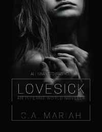 C.A Mariah — Lovesick: An Inferno World Novella