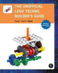 Pawel Sariel Kmiec — The Unofficial LEGO Technic Builder's Guide, 2E