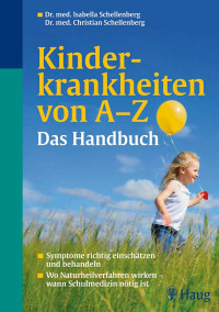 Schellenberg, Isabella & Schellenberg, Christian — Kinderkrankheiten von A-Z