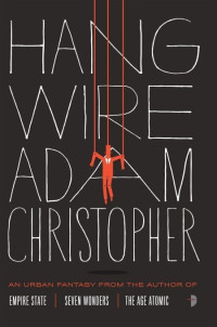 Adam Christopher — Hang Wire