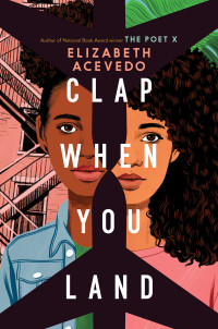 Elizabeth Acevedo — Clap When You Land