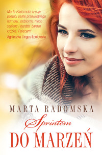 Marta Radomska — Sprintem do marzeń