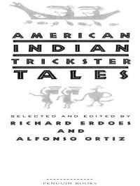 Erdoes, Richard — American Indian Trickster Tales (Myths and Legends)