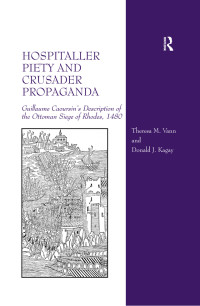 Vann, Theresa M., Kagay, Donald J. & Donald J. Kagay — Hospitaller Piety and Crusader Propaganda