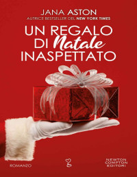 Jana Aston — Un regalo di Natale inaspettato (Reindeer Falls Vol. 5) (Italian Edition)