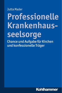 Jutta Mader — Professionelle Krankenhausseelsorge