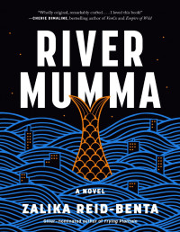 Zalika Reid-Benta — River Mumma