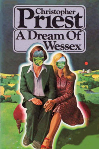 Christopher Priest — A Dream of Wessex