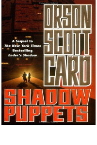 Orson Scott Card — Enders Game 7 - Shadow Puppets