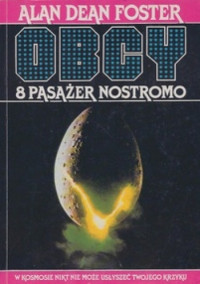 Alan Dean Foster — Obcy. 8 pasażer Nostromo