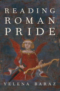 Yelena Baraz; — Reading Roman Pride