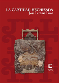 José Lezama Lima — La cantidad hechizada