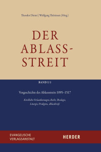 Theodor Dieter, Wolfgang Thönissen — Der Ablassstreit.