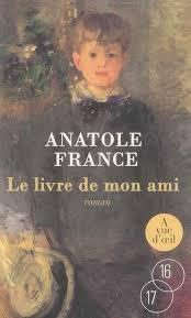 France, Anatole — Le Livre de mon ami