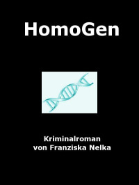 Nelka, Franziska — Homogen