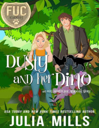 Julia Mills — Dusty and Her Dino (FUC Academy)
