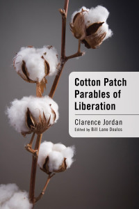 Clarence Jordan — Cotton Patch Parables of Liberation