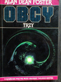 Alan Dean Foster — Obcy. Trzy