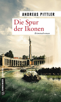 Pittler, Andreas — Die Spur der Ikonen