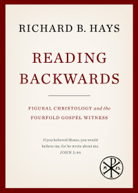 Richard B. Hays; — Reading Backwards