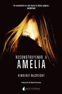 Kimberly McCreight — Reconstruyendo a Amelia