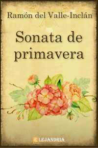 Ramón María del Valle-Inclán — Sonata de primavera