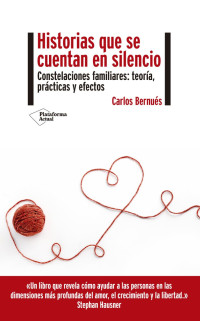 Carlos Bernués — Historias que se cuentan en silencio (Spanish Edition)