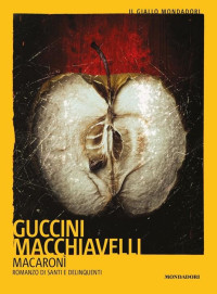 Loriano Macchiavelli, Francesco Guccini — Macaronì
