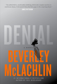 Beverley McLachlin — Denial: A Novel