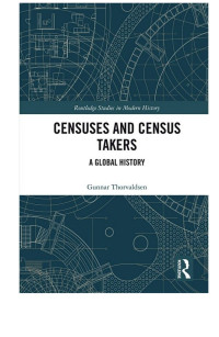Gunnar Thorvaldsen — Censuses and Census Takers: A Global History