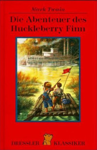 Twain, Mark — Die Abenteuer des Huckleberry Finn