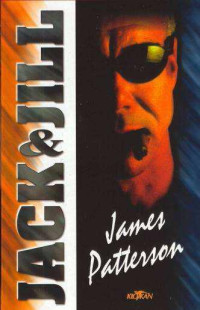 Patterson_James — Patterson_James - Alex Cross 03 - Jack a Jill