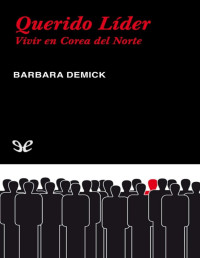 Barbara Demick — Querido Líder