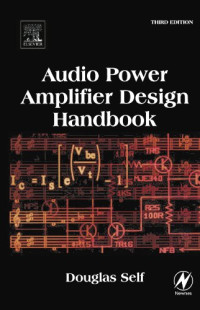 Douglas Self — Audio Power Amplifier Design Handbook, Third edition