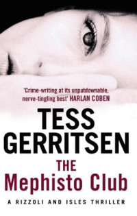 Tess Gerritsen — Rizzoli & Isles 06 - The Mephisto Club